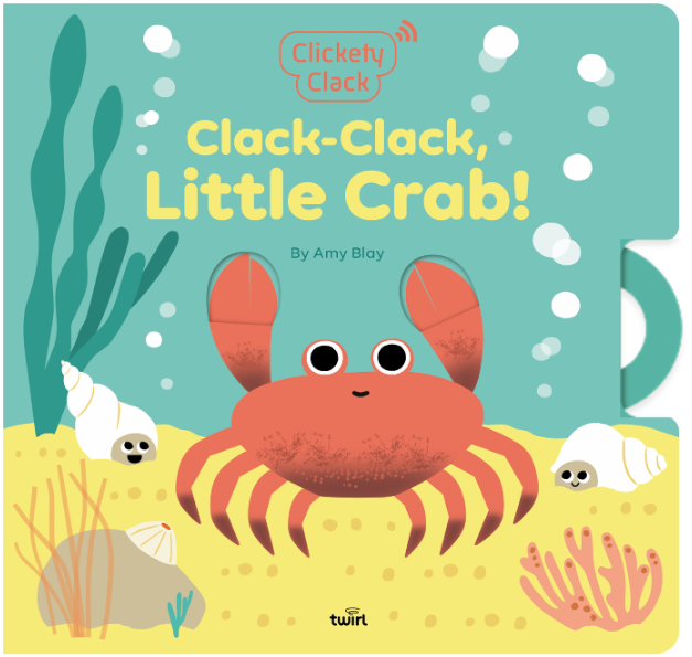 Clickety Clack: Clack-Clack, Little Crab!